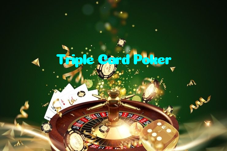 Triple Card Poker